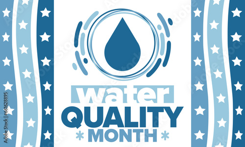National Water Quality Month in August. Month of studying the water. Origin, save and purify water. High quality water. Celebrated in United States. Poster, card, banner, illustration. Vector