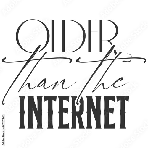 Older Than The Internet - Getting Older Illustration