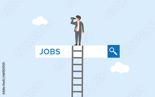 Job seeking. Employees looking for a job, Employee with binoculars standing in search bar, looking for employment and job vacancy concept. Looking for a new career opportunity