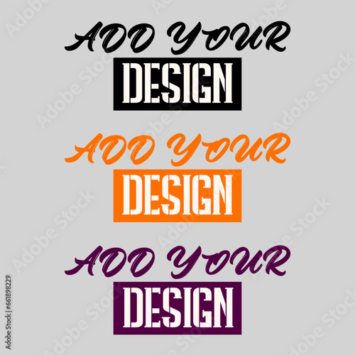 Your Design Here awesome typography t-shirt design 