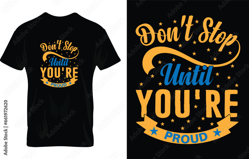 Free vector motivational poster, don't stop until you're proud Free vector motivational poster, don't stop until you're proud