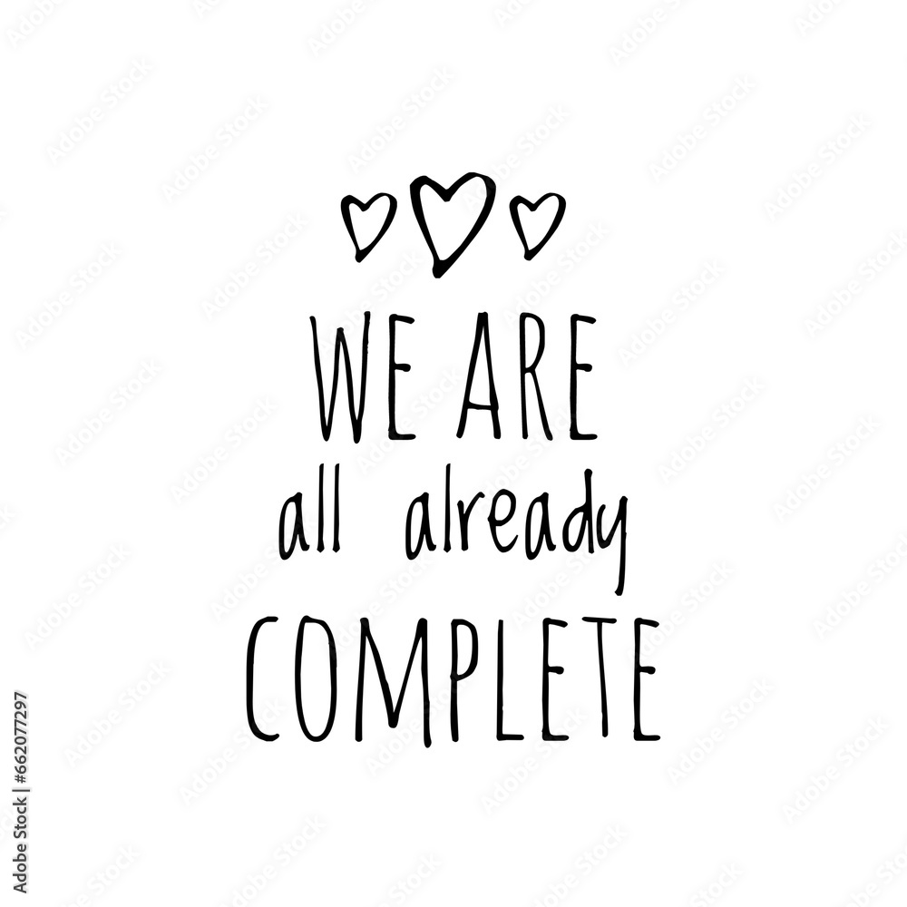 ''We are all already complete'' Quote Illustration