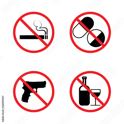 Vector No smoking, no drugs, no alcohol, no weapons prohibition sign symbol.