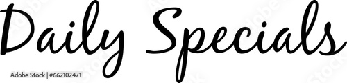 Digital png text of daily specials on transparent background
