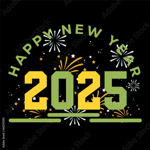 Happy new year 2025. New year t shirt 