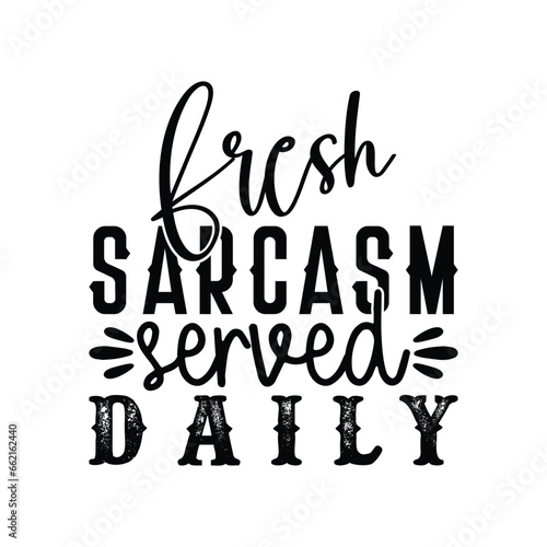 Fresh sarcasm served daily