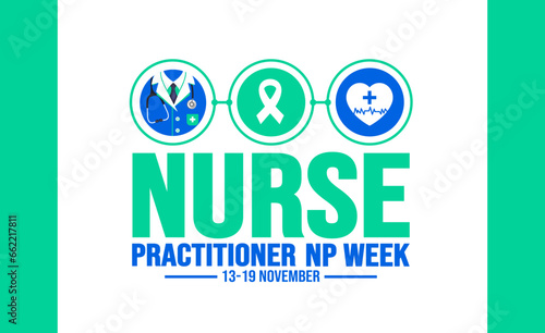 13-19 November is Nurse Practitioner NP Week background template. Holiday concept. background, banner, placard, card, and poster design template with text inscription and standard color. vector.