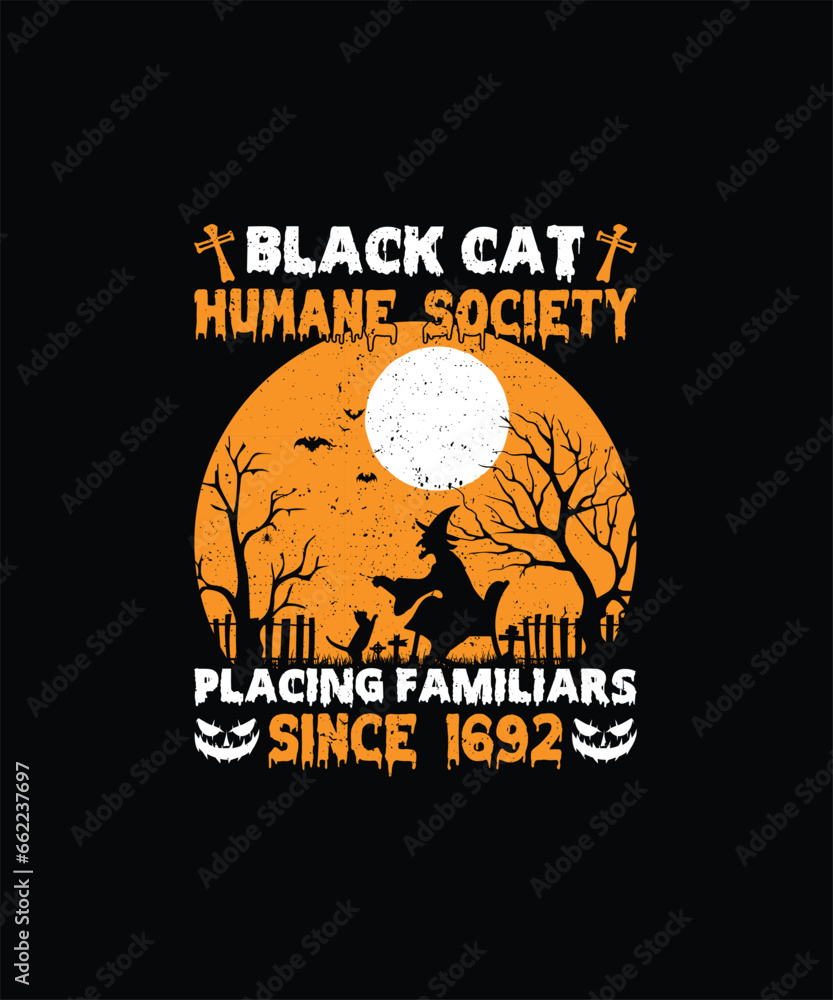 BLACK CAT HUMANE SOCIETY PLACING FAMILIARS SINCE 1692 Pet t shirt design