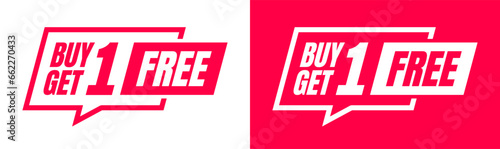 Buy one get one special offer design. speech bubble for badge label, tag, sticker, logo, sign, symbol, icon, stamp. Vector Illustration
