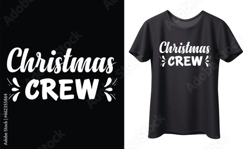 Christmas crew typography vector t-shirt Design. Perfect for print items and bag, banner, sticker, mug, template. Handwritten vector illustration. Isolated on black background.