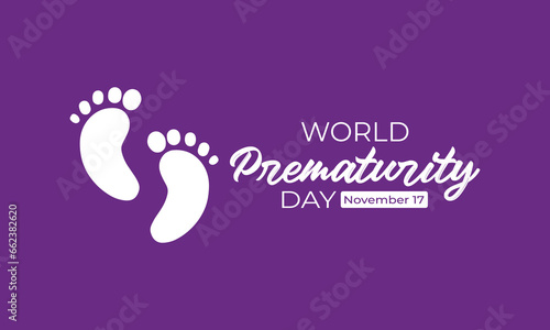 World Prematurity day is observed every year on November 17th, Prematurity Day Poster, November 17. Important day