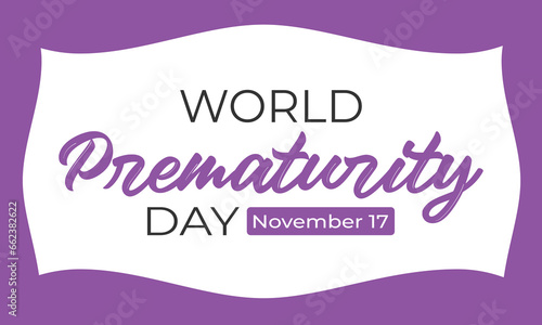 World Prematurity day is observed every year on November 17th, Prematurity Day Poster, November 17. Important day