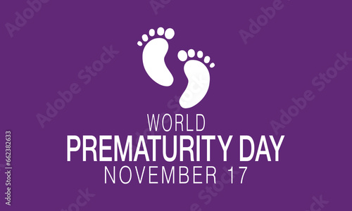World Prematurity day is observed every year on November 17th, Prematurity Day Poster, November 17. Important day