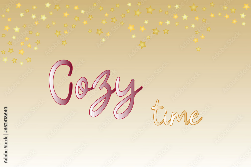 Cozy time text Gradient pastel template golden stars Gold confetti Great background wedding invitations greeting cards New Year posters vector banner Fairytale magic winter mood Beautiful Gift card Cozy time text Gradient pastel template golden stars Gold confetti Great background wedding invitations greeting cards New Year posters vector banner Fairytale magic winter mood Beautiful Gift card