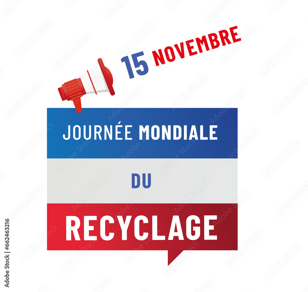 journée mondiale du recyclage le 15 novembre journée mondiale du recyclage le 15 novembre