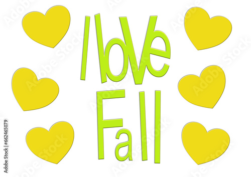 I Love Fall with yellow heart  - writen - ideal for websites, e-mail, presentations, greetings, banners, cards, books, t-shirt, sweatshirt, prints, mug, Sublimation, Cricut
