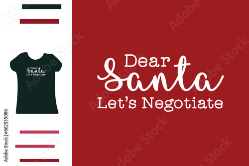 Dear santa i can explain t shirt design 
