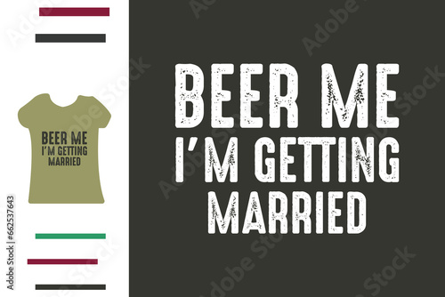 Beer me t shirt design 