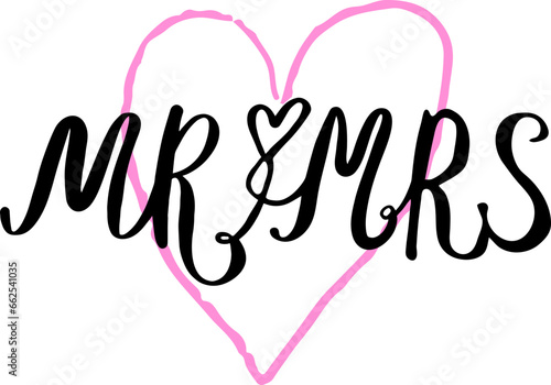 Hand drawn lettering mr and mrs wedding bride groom couple love heart typography words calligraphy greeting card invitation background