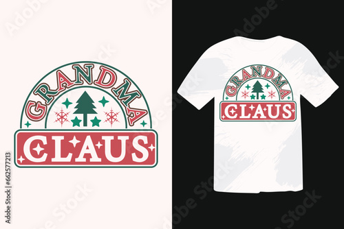Grandma Claus Christmas Shirt EPS Design. Calligraphy phrase for Christmas. Good for T shirt print, poster, greeting card, banner, and gift design