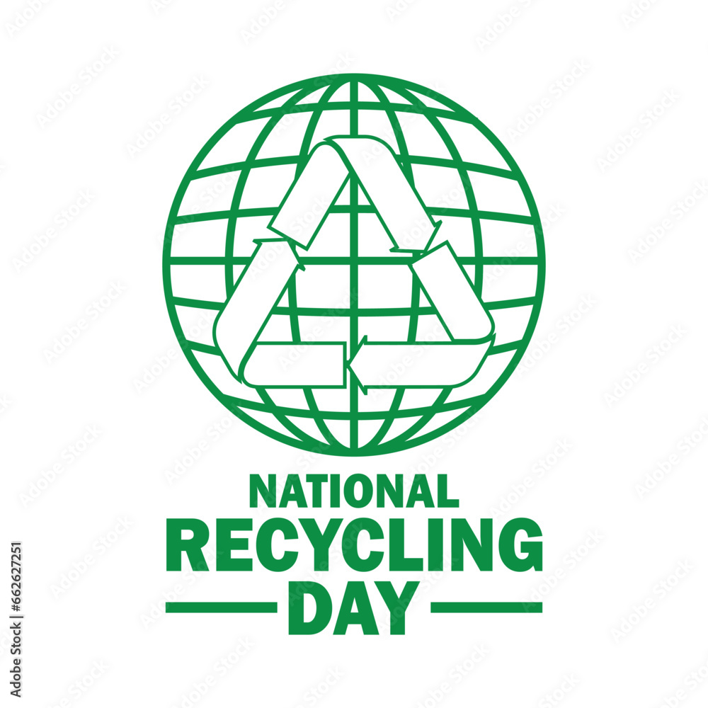 National Recycling Day Vector Design Template. Green Globe and Recycle Sign. Suitable for greeting card, poster and banner National Recycling Day Vector Design Template. Green Globe and Recycle Sign. Suitable for greeting card, poster and banner