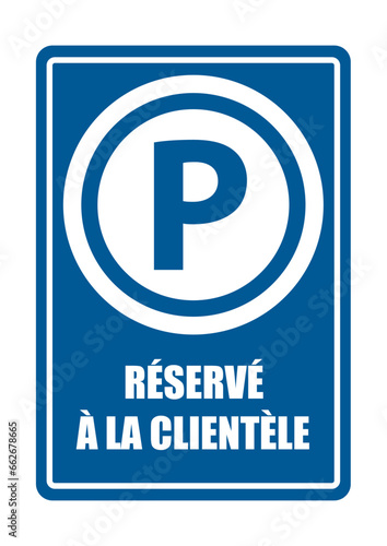 parking réservé à la clientèle encart obligatoire equipement sécurité travail EPI icones rond et fond bleu