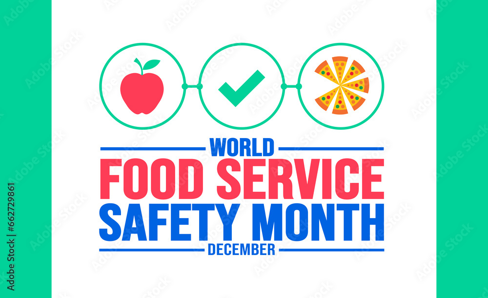 December is World Food Service Safety Month background template. Holiday concept. background, banner, placard, card, and poster design template with text inscription and standard color. vector. December is World Food Service Safety Month background template. Holiday concept. background, banner, placard, card, and poster design template with text inscription and standard color. vector.