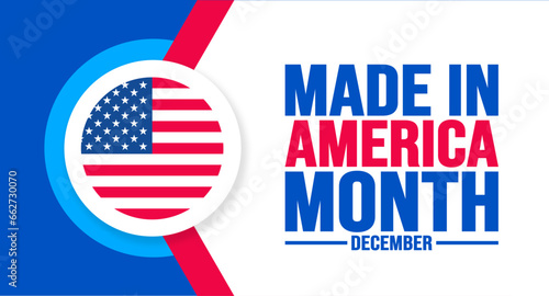 December is Made In America Month background template. Holiday concept. background, banner, placard, card, and poster design template with text inscription and standard color. vector illustration.
