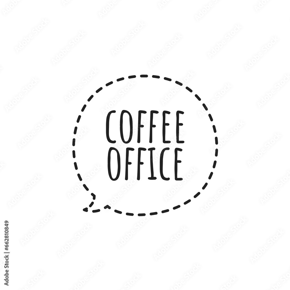''Coffee office'' Quote Illustration ''Coffee office'' Quote Illustration