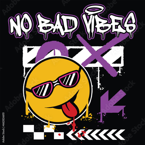 Graffiti mocking emoticon street wear illustration with slogan no bad vibes