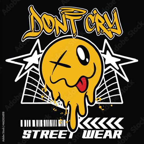 Graffiti mocking emoticon street wear illustration with slogan don't cry