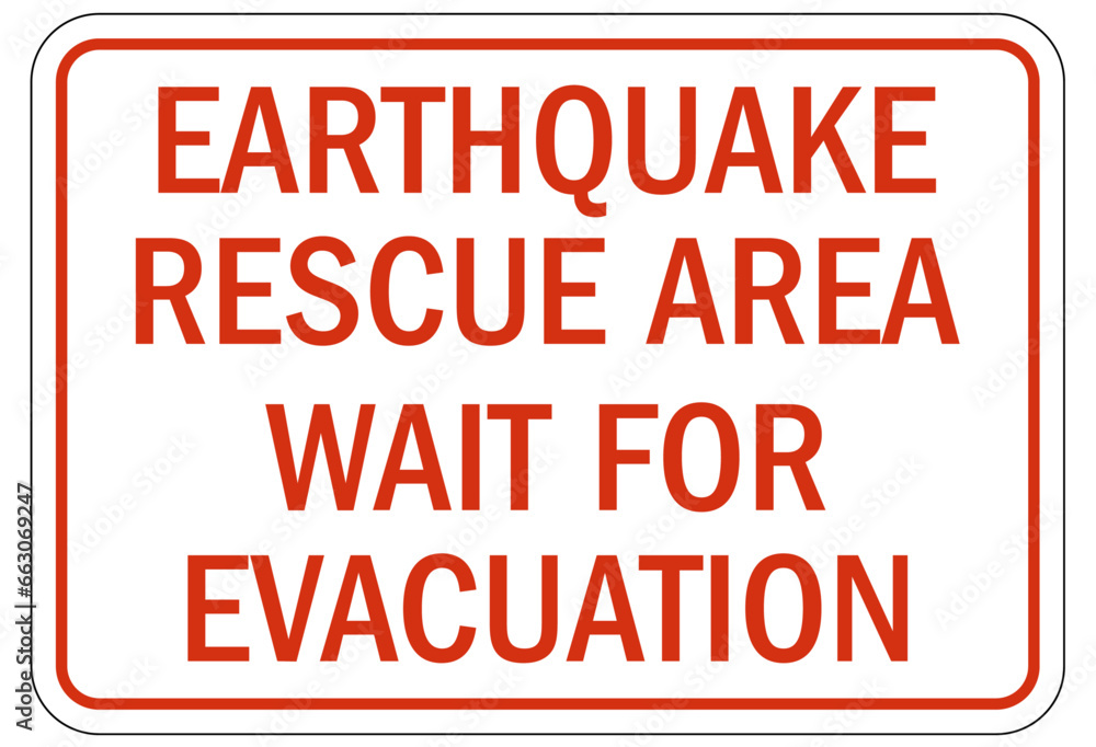 Earthquake shelter sign and labels earthquake rescue area wait for evacuation Earthquake shelter sign and labels earthquake rescue area wait for evacuation
