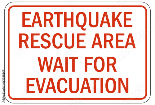 Earthquake shelter sign and labels earthquake rescue area wait for evacuation