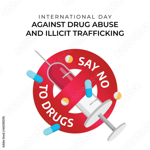 International Day against Drug Abuse and Illicit Trafficking design template good for celebration usage. drugs vector design. flat design. vector eps 10.
