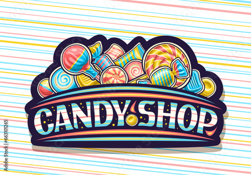 Vector logo for Candy Shop, dark decorative sign board with cartoon design colorful candy and lollipops still life composition and unique brush lettering for blue text candy shop on striped background