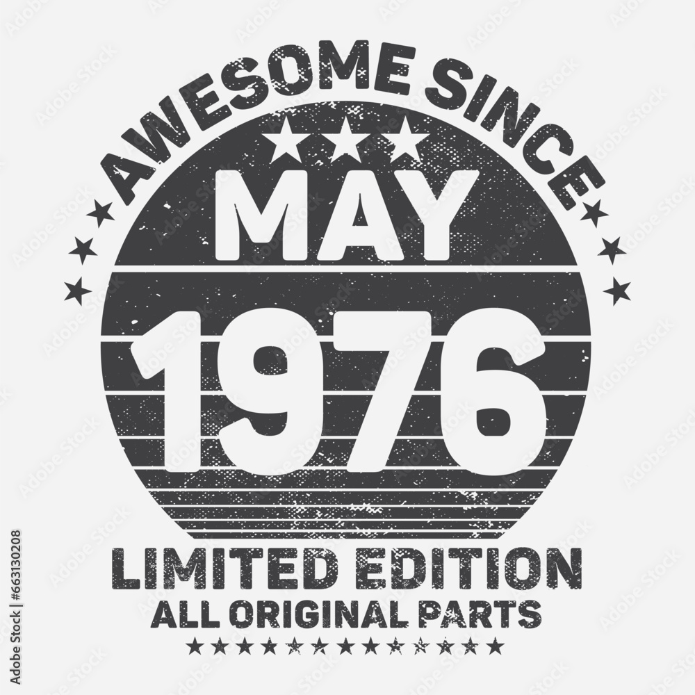 Awesome Since 1976. Vintage Retro Birthday Vector, Birthday gifts for women or men, Vintage birthday shirts for wives or husbands, anniversary T-shirts for sisters or brother