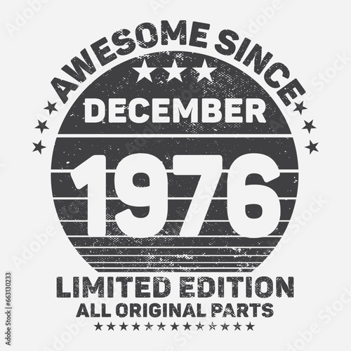 Awesome Since 1976. Vintage Retro Birthday Vector, Birthday gifts for women or men, Vintage birthday shirts for wives or husbands, anniversary T-shirts for sisters or brother