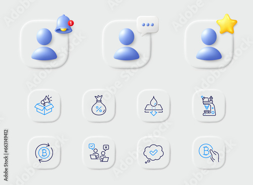 Loan, Water resistant and Bitcoin pay line icons. Placeholder with 3d star, reminder bell, chat. Pack of Refresh bitcoin, Megaphone box, Microscope icon. Online voting, Approved pictogram. Vector