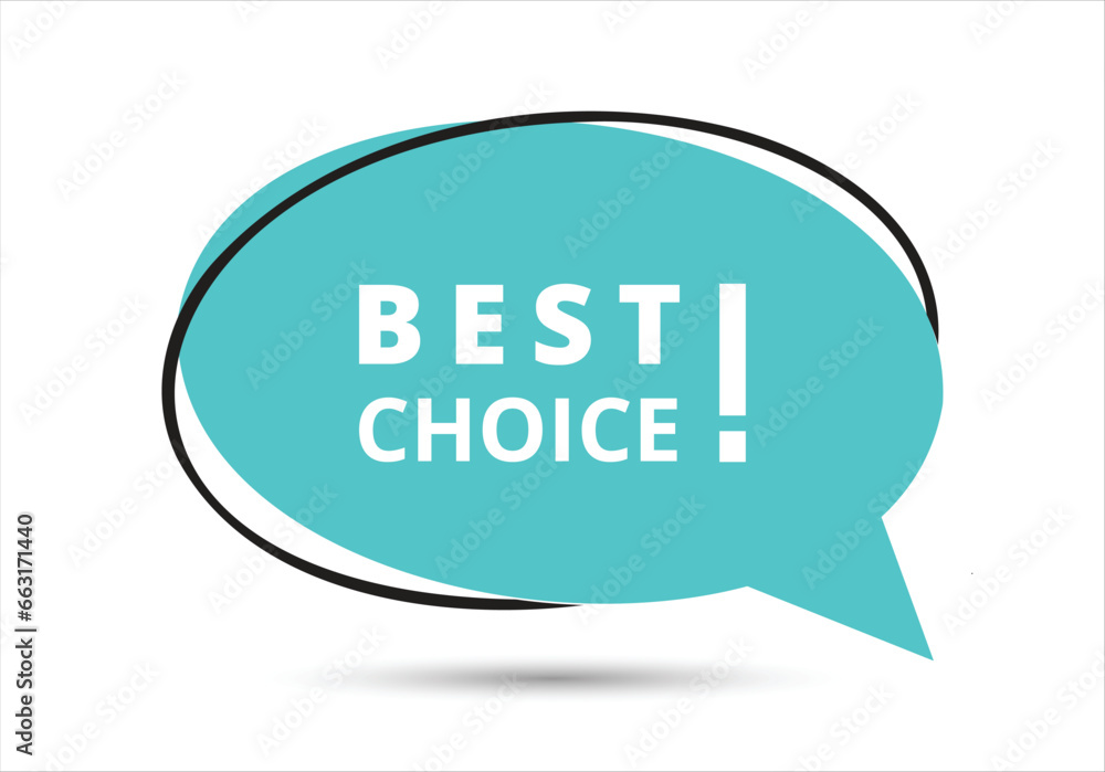 Best choice speech bubble text. Hi There on bright color for Sticker, Banner and Poster. vector illustration. Best choice speech bubble text. Hi There on bright color for Sticker, Banner and Poster. vector illustration.
