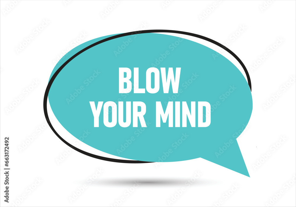 Blow your mind speech bubble text. Hi There on bright color for Sticker, Banner and Poster. vector illustration. Blow your mind speech bubble text. Hi There on bright color for Sticker, Banner and Poster. vector illustration.
