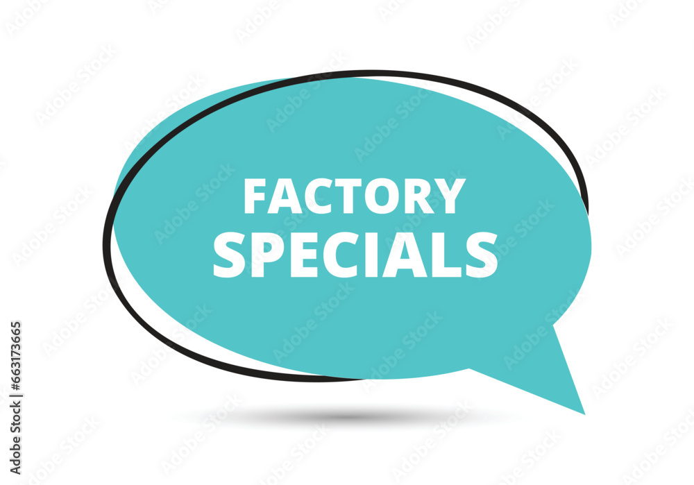 Factory specials speech bubble text. Hi There on bright color for Sticker, Banner and Poster. vector illustration. Factory specials speech bubble text. Hi There on bright color for Sticker, Banner and Poster. vector illustration.