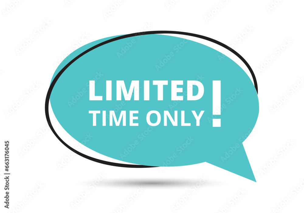 Limited time only speech bubble text. Hi There on bright color for Sticker, Banner and Poster. vector illustration. Limited time only speech bubble text. Hi There on bright color for Sticker, Banner and Poster. vector illustration.