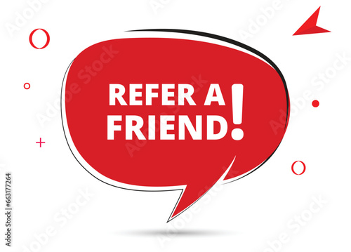 Refer a friend speech bubble text. Hi There on bright color for Sticker, Banner and Poster. vector illustration.