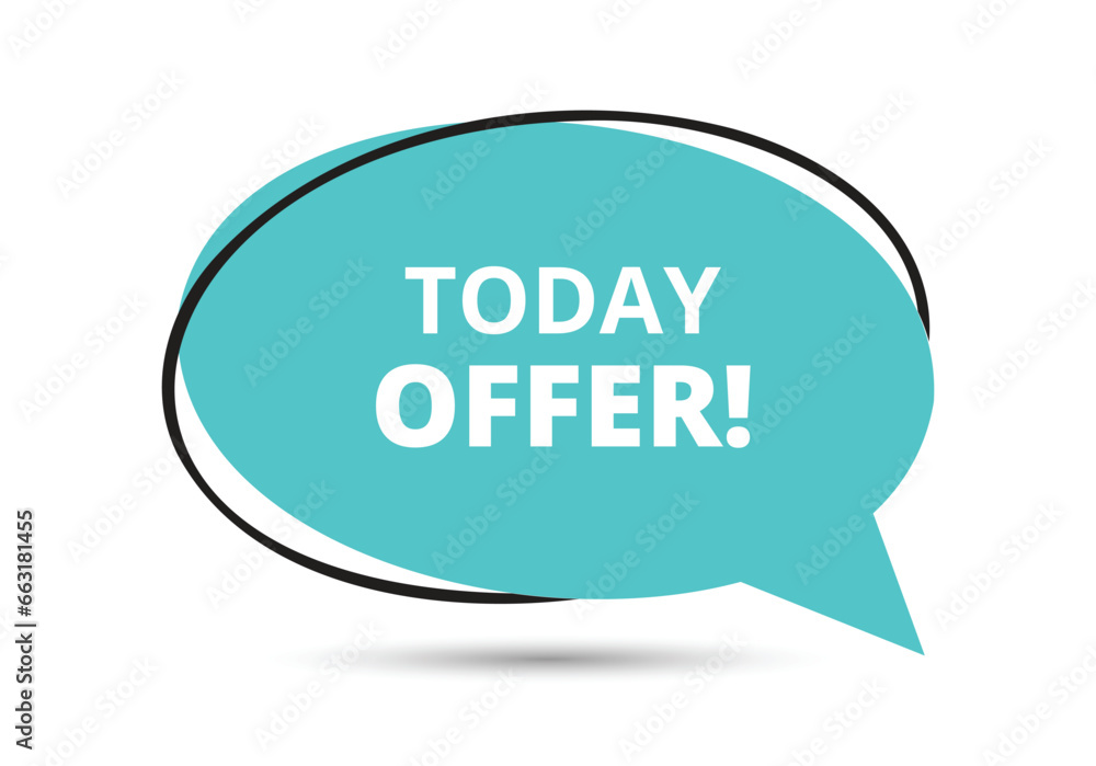 Today offer speech bubble text. Hi There on bright color for Sticker, Banner and Poster. vector illustration. Today offer speech bubble text. Hi There on bright color for Sticker, Banner and Poster. vector illustration.