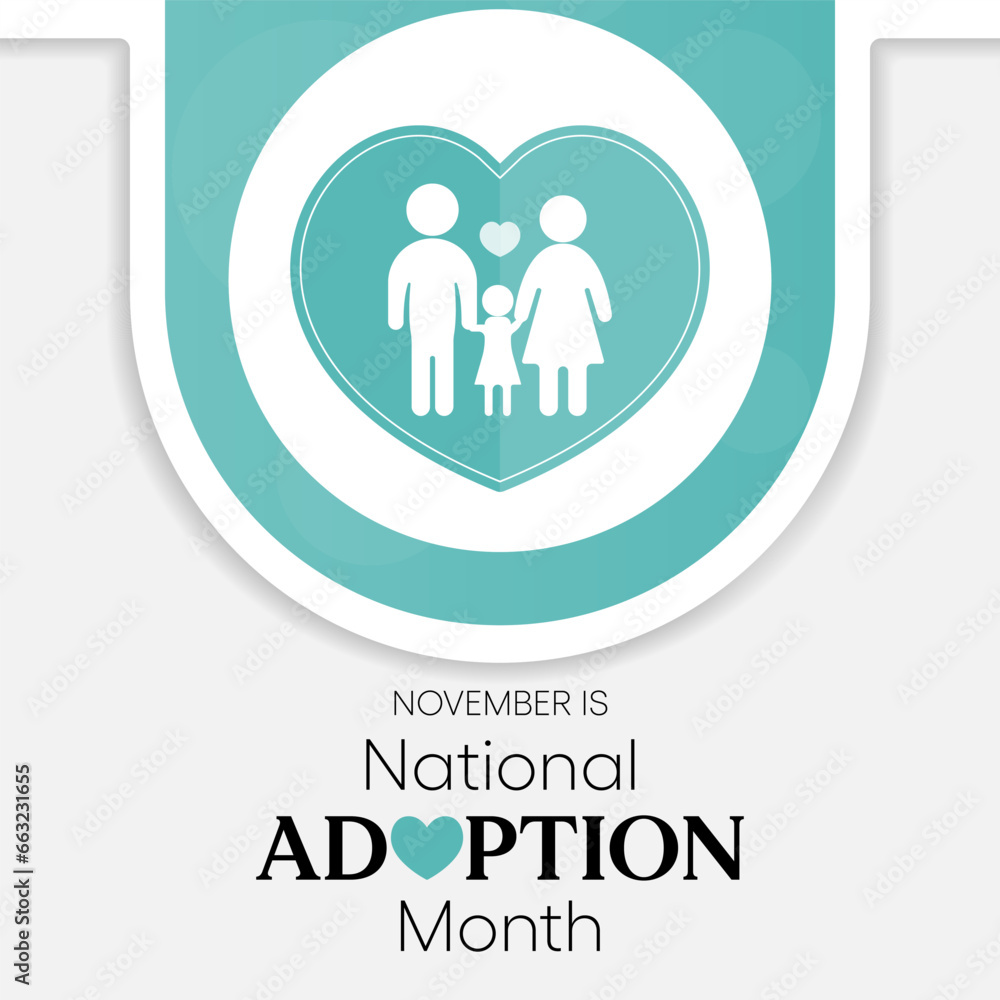 National Adoption month is observed every year in November. Vector illustration National Adoption month is observed every year in November. Vector illustration