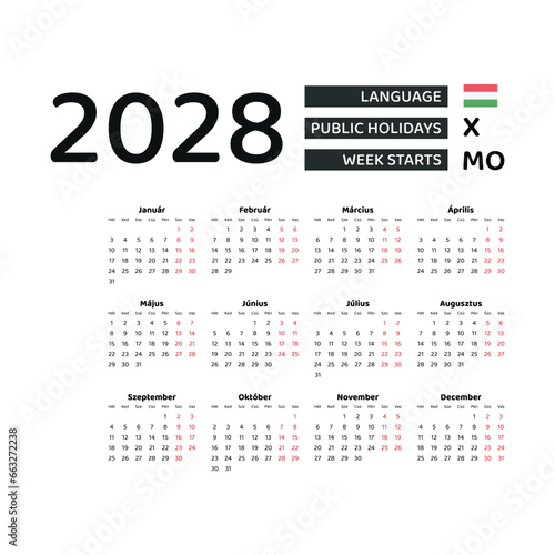 Calendar 2028 Hungarian language with Hungary public holidays. Week starts from Monday. Graphic design vector illustration.