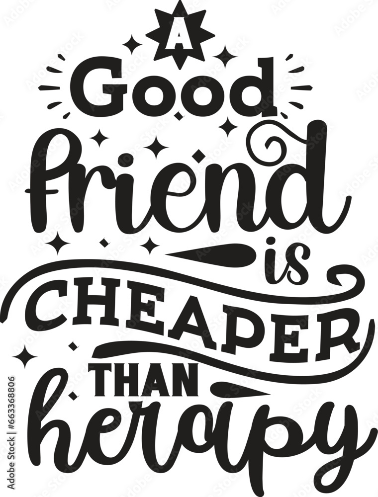 Friends Quotes Typography SVG Design, Best Friend SVG Design, Friends T-shirt Design Friends Quotes Typography SVG Design, Best Friend SVG Design, Friends T-shirt Design