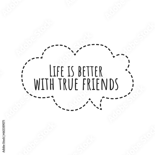''Life With True Friends'' 