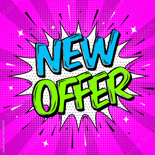New offer cartoon style. Speech bubble, halftone and beams with text, stars, sparks and Lines. Template design for flyers, social media banners, email and newsletter designs promotional material