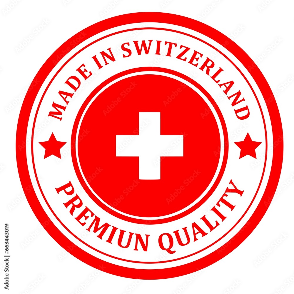 Obraz premium The sign is made in Switzerland. Framed with the flag of the country